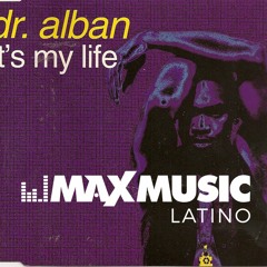 Dr. Alban - It's My Life (Fernando Rodriguez & Jonathan Alexander Remix)