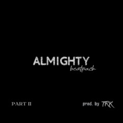 ALMIGHTY (PART II)