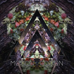 Motion Potion - EarthCry & Kri Samadhi