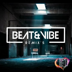 BEAT&VIBE REMIXS 2021