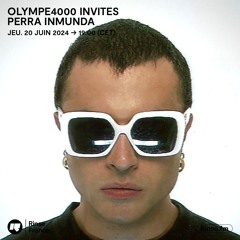Olympe4000 invites Perra Inmunda - 20 Juin 2024