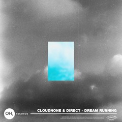 CloudNone & Direct - Dream Running