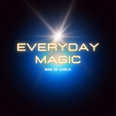 Everyday Magic