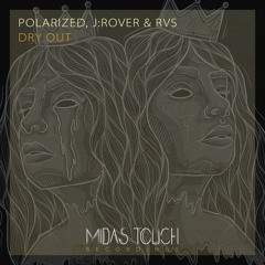 Polarized, J:Rover & RVS - Dry Out [Free Download]