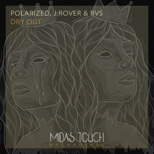 Polarized, J:Rover & RVS - Dry Out [Free Download]