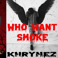Khrymez - Nardo Wick Who Want Smoke Remix