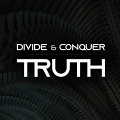 Divide & Conquer - Truth