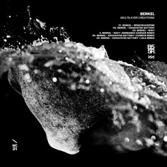 B55R031 < BERKEL - MULTILAYER CREATIONS < REMIXES BY BERNARDO HANGAR, KORROS AND JALA < Preview