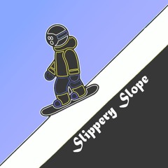 Slippery Slope