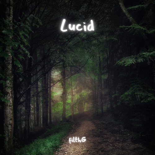 Lucid - filthG