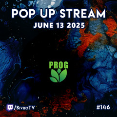 Live @ Twitch.tv/SivroTV - 06/13/2025 [Pop Up Stream]