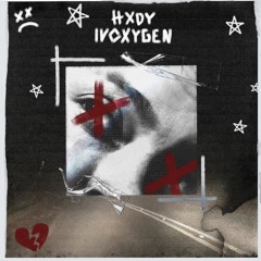 HXDY X IVOXYGEN Speed Like I Could Die (remix)