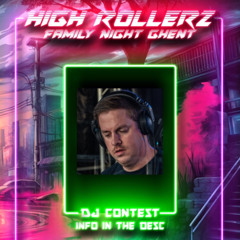 High Rollerz: Family Night Ghent - R4ve Contest Mix
