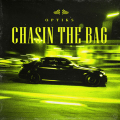 Chasin the bag