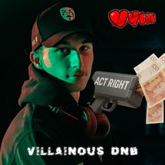 Vylan - Act Right [Villainous DnB Free DL April '25]