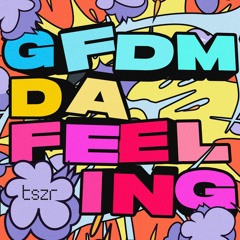 GFDM - Da Feeling (GFDM Club Mix) Teaser