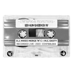 2003 - Mikee Merge feat. Easty @ Centrifugal Promotions - Breakin Barriers IV, Part 2