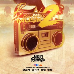 BEAUTIFUL MUSIC 2- MIGUEL RESTREPO DJ🔥
