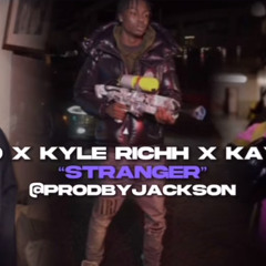 Sdot go X Kyle Richh X Kay Flock - “stranger” (unreleased)