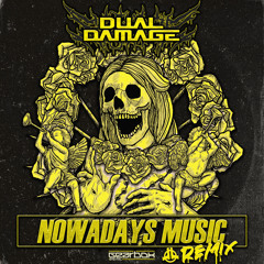 So Juice - Nowadays Music (Dual Damage Remix)