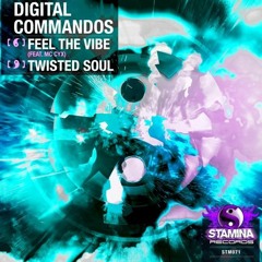 STM071 - A - Digital Commandos Feat. MC Cyx - Feel The Vibe