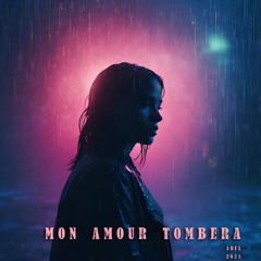 Mon amour tombera