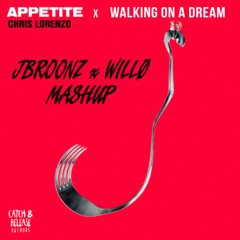 Appetite x Walking On a Dream (JBROONZ x WILLØ Mashup) [intro]