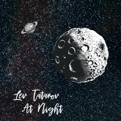 PREMIERE : Lev Tatarov - At Night (Sound Shapes Remix) [trndmsk records]