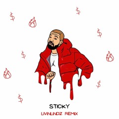 Sticky w/ Drake (livinlindz remix)