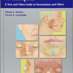 [View] EPUB 📂 Cosmetic Injection Techniques: A Text and Video Guide to Neurotoxins a