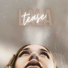 TEASE x LALA (prod. ricci)