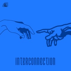 Interconnection | Mixtape