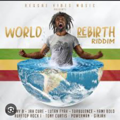 World Rebirth Riddim Mixed By