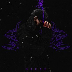 DREAD [prod. Undead Ronin]