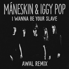 Måneskin - I Wanna Be Your Slave (AWAL Remix)