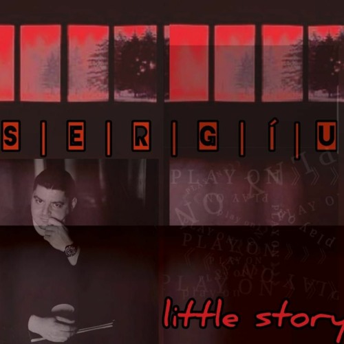S | E | R | G | I | U - Little story