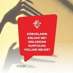 Kâbusların anlamı ne? Onlardan kurtulma yolları neler?