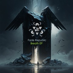 [BF063] Fade Republic - Breath (Original Mix)