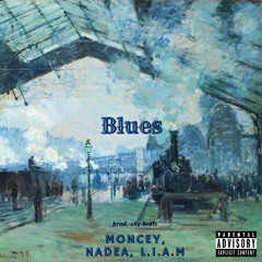 Blues ft. Nadea./L.I.A.M (prod.  284 Beats)