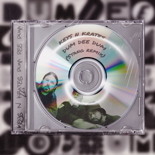 Keys N Krates - Dum Dee Dum (Stang Remix)