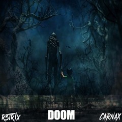 R3TRIX & CarNaX - Doom