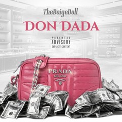 TheBeigeDoll - Don Dada