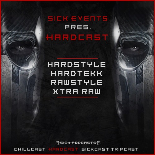 HARDCAST [1] (Hardtekk, Raw, Xtra Raw, Hardstyle,...)