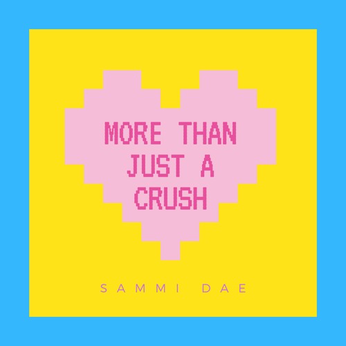 More Than Just A Crush