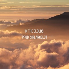 [FREE] In The Clouds (Prod. Sirlancelot)