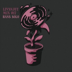 - Livsnjut Mix 017 - Hans Solo -
