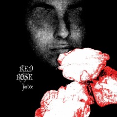 Red rose (Jarboe cover)