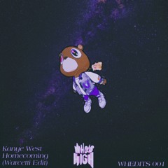 Kanye West - Homecoming (Warcetti EDIT) - *FREE DOWNLOAD**