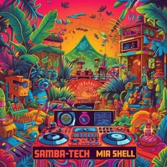 Mia Shell - Samba-Tech