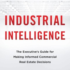 Read Industrial Intelligence: The Executive?s Guide for Making Informed Commercial